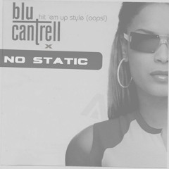 Blu Cantrell - Hit 'Em Up Style (NO STATIC Remix) (Extended Mix)