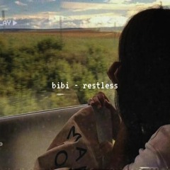 bibi - restless (slowed down)༄