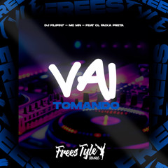 Vai Tomando (feat. CL FAIXA PRETA)