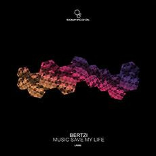 Bertzi - Music Save My Life (Original Mix)
