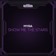 MYRA - Show Me The Stars