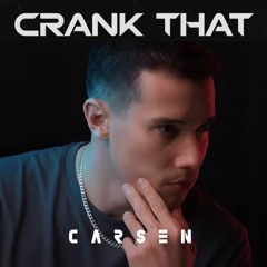 Soulja Boy - Crank That (CARSEN Remix) [FILTERED FOR COPYRIGHT]