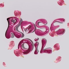 ROSE OIL