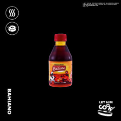 BAHIANO | LET HIM COOK radio - Baile Funk