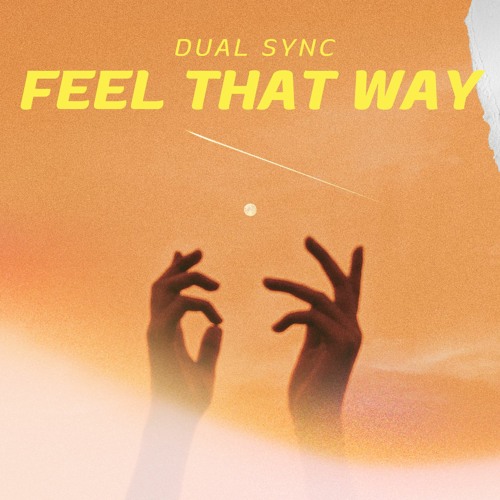 Dual Sync - Feel That Way