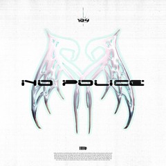 OBSKRRD 134 // No Police