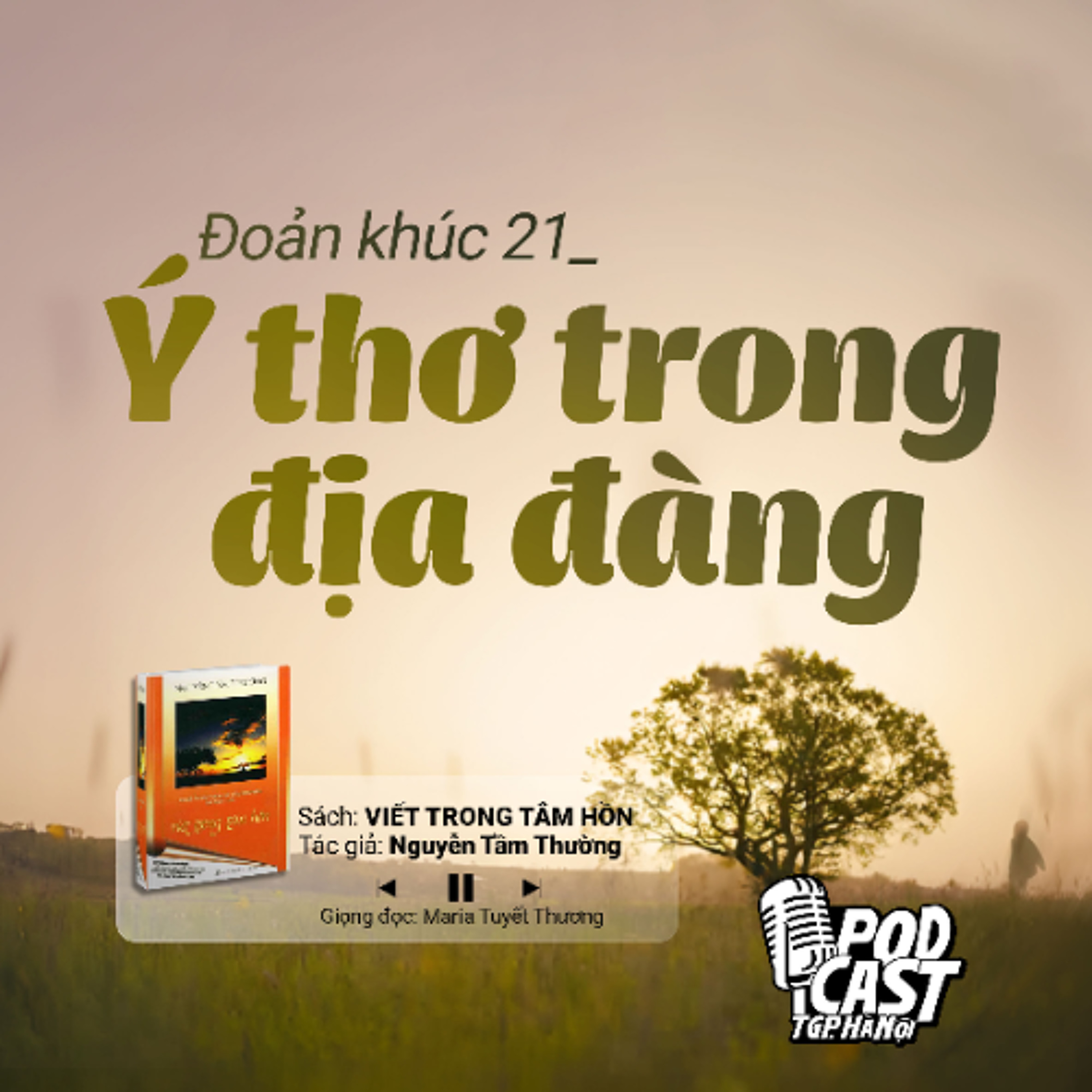 ĐK21: Ý thơ trong địa đàng (Tg. Nguyễn Tầm Thường) || Viết trong tâm hồn episode artwork