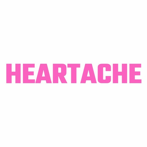 Heartache