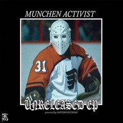 MUNCHEN ACTIVIST - UNRELEASED EP