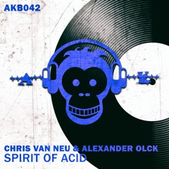Chris Van Neu & Alexander Olck - Spirit Of ACID