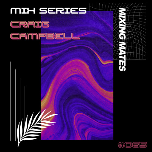 MM Mixcast 065: Craig Campbell