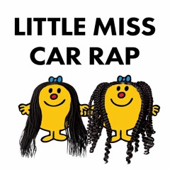 Little Miss Car Rap