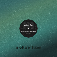 Everybody Have a Good Time (Billy Mellow Edit) [FREE DOWNLOAD  for limited time]