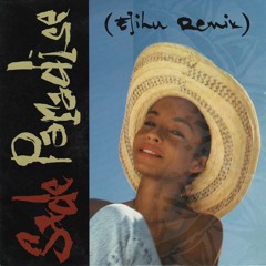 Sade - Paradise (ELIHU Afro house remix)