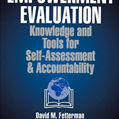 [Free] KINDLE ✏️ Empowerment Evaluation: Knowledge and Tools for Self-Assessment and