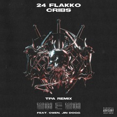 24 Flakko & Cribs - 벌어 돈 벌어 (feat. Owen, Jin Dogg) (TPA Remix)