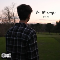 No Stranger [Prod. Stunnamade]