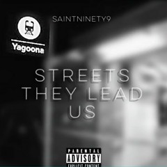 SAINTNINETY9 - Streets They Lead Us