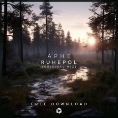 FREE DOWNLOAD: APHE - Ruhepol (Original Mix)