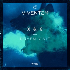 Novem Vivit - X & G (Original Mix) [VIVENTEM]