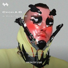 Circa A.D. for Ma3azef Radio | MYEN (TAKEOVER)