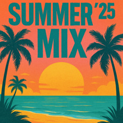 Summer 25 Mix