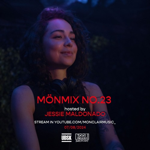 MÖNMIX NO.23 HOSTED BY JESSIE MALDONADO (DEEP HOUSE / TECHNO)