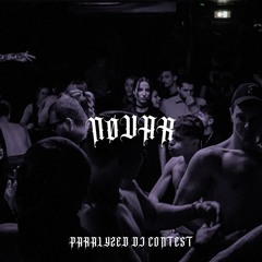 NØVAR - PARALYZED DJ CONTEST