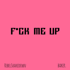 Fuck Me Up