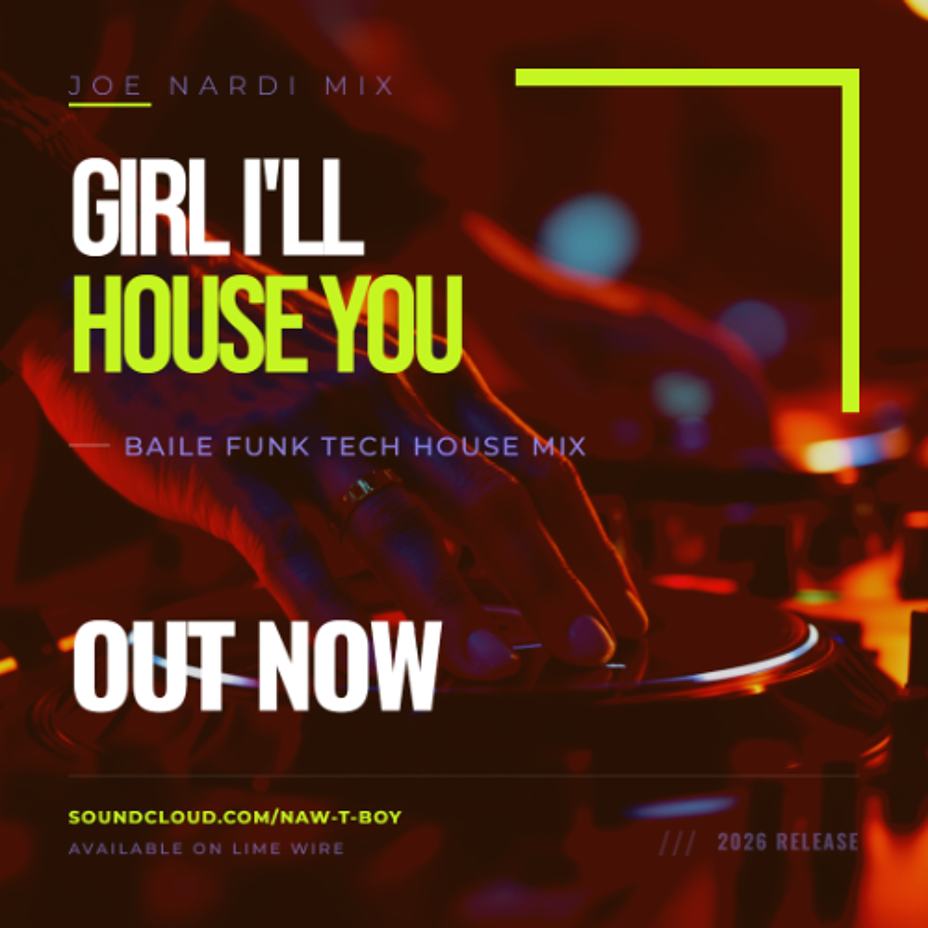 Girl I'll House You (Baile Funk Tech House Mix) Joe Nardi Mix