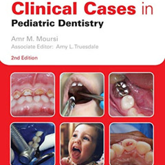 DOWNLOAD EBOOK 📖 Clinical Cases in Pediatric Dentistry (Clinical Cases (Dentistry))