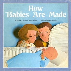 Episode 285 - How Babies Are Made