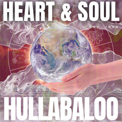 HEART & SOUL|HULLABALOO