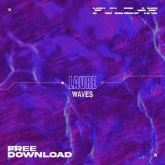PULZAR 4 FREE: Laure - Waves [FREE DL]