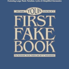 free KINDLE 💚 Your First Fake Book: Featuring Large Music Notation, Lyrics, & Simpli