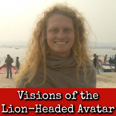 Ep348: Visions of the Lion-Headed Avatar - Jensen Martin