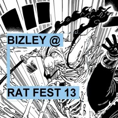 BIZLEY @ RAT FEST 13