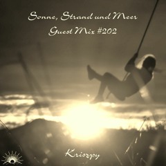 Sonne, Strand und Meer Guest Mix #202 by Kriszpy