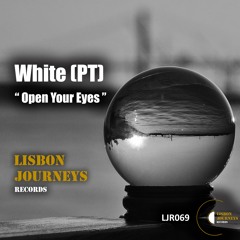 White (PT) - Open Your Eyes (Original Mix) [LJR069]