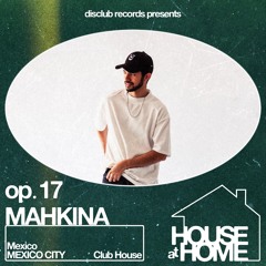House At Home 017 : Mahkina