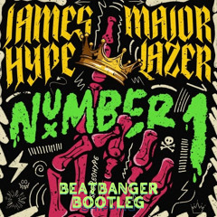 James Hype, Major Lazer - Number 1 (Beatbanger Bootleg)