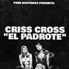 Criss Cross El Padrote