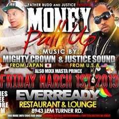 Justice/ Mighty Crown 3/13 (Money PullUp) Jacksonville