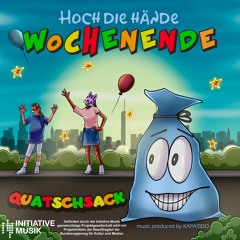 SNIPPET Hoch Die Hände Wochenende