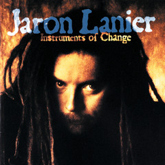 Lanier: Instruments of Change - 10. Breaking Song