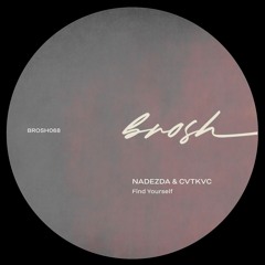 NADEZDA & CVTKVC - Find Yourself