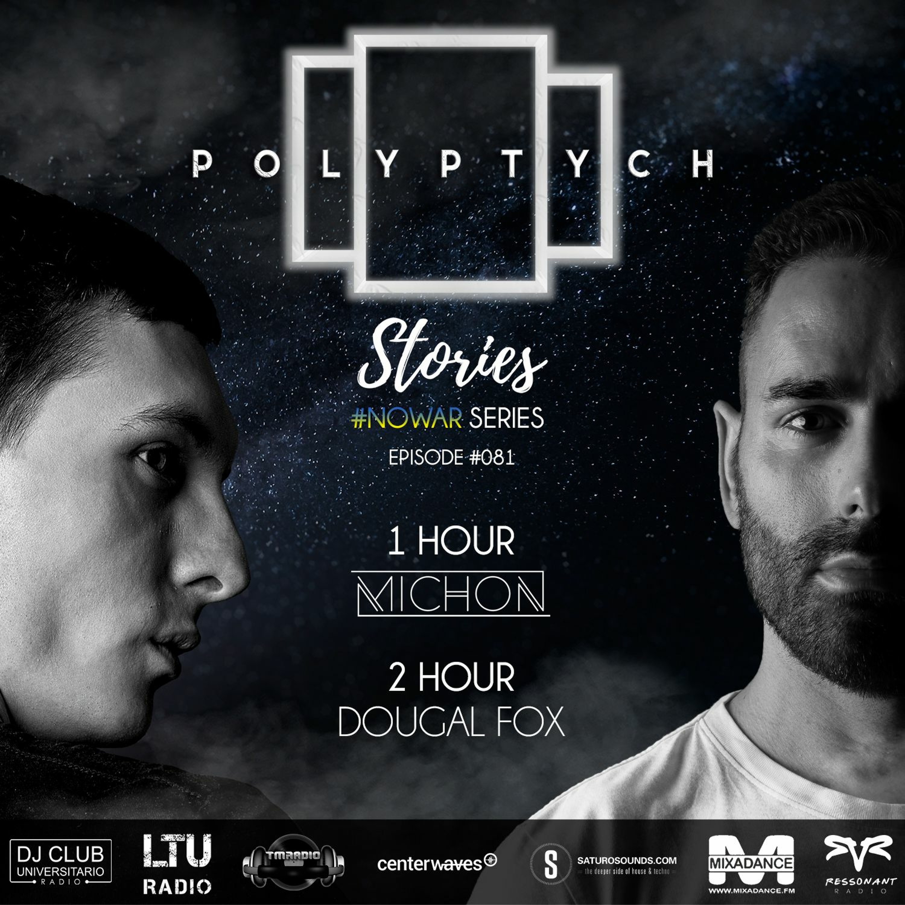 Polyptych Stories [#NoWar Series] | Episode #081 (1h - Michon, 2h - Dougal Fox) episode artwork