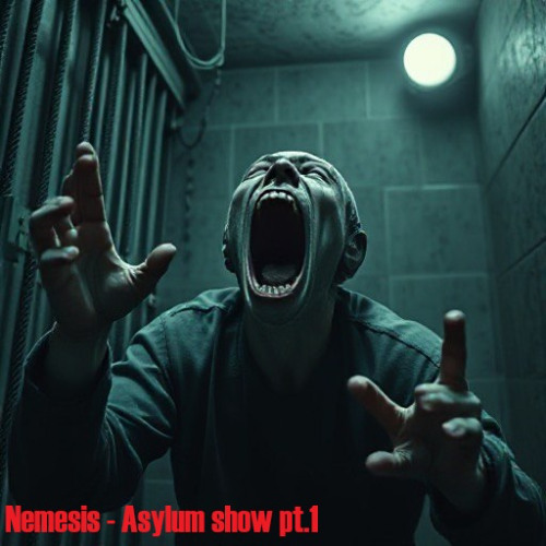 Asylum Show pt.1
