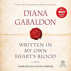 [ACCESS] EBOOK 📒 Written in My Own Heart's Blood: Outlander, Book 8 by  Diana Gabald