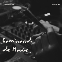 KARDICORE - Caminando de Manos
